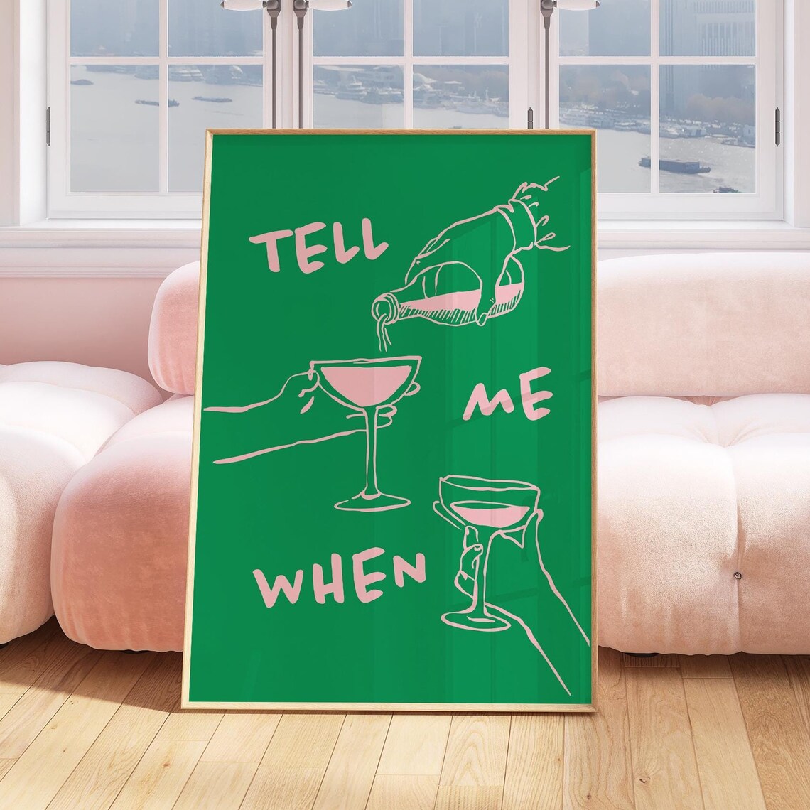 Tell Me When Pink Wine Pour Hand Drawn Green Retro Cheers Wall Art