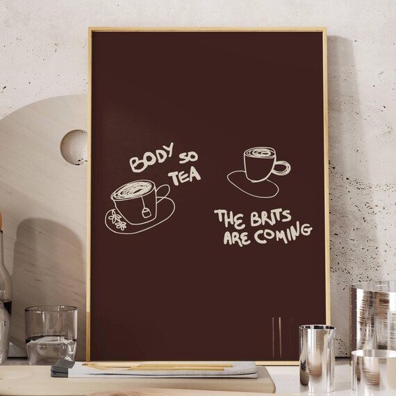 Body So Tea Vertical Burgundy Cream Funny Tea Quote Portrait Wall Art