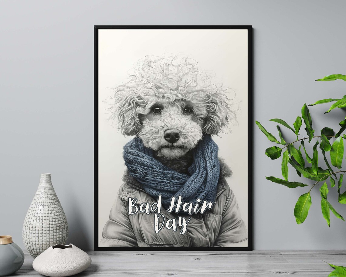 Bad Hair Day Poodle Blue Knit Scarf Funny Dog Quote Wall Poster
