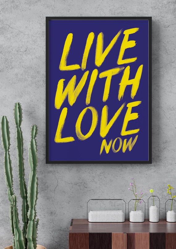 Live with Love Now Yellow Brush Lettering Poster Blue Background