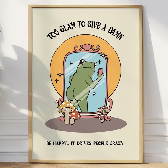 Too Glam To Give A Damn Funny Frog Mirror Selfie Retro Quote Poster