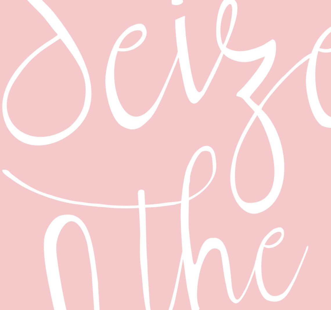 Seize The Day Typography Art Print, Home Decor - Image 4