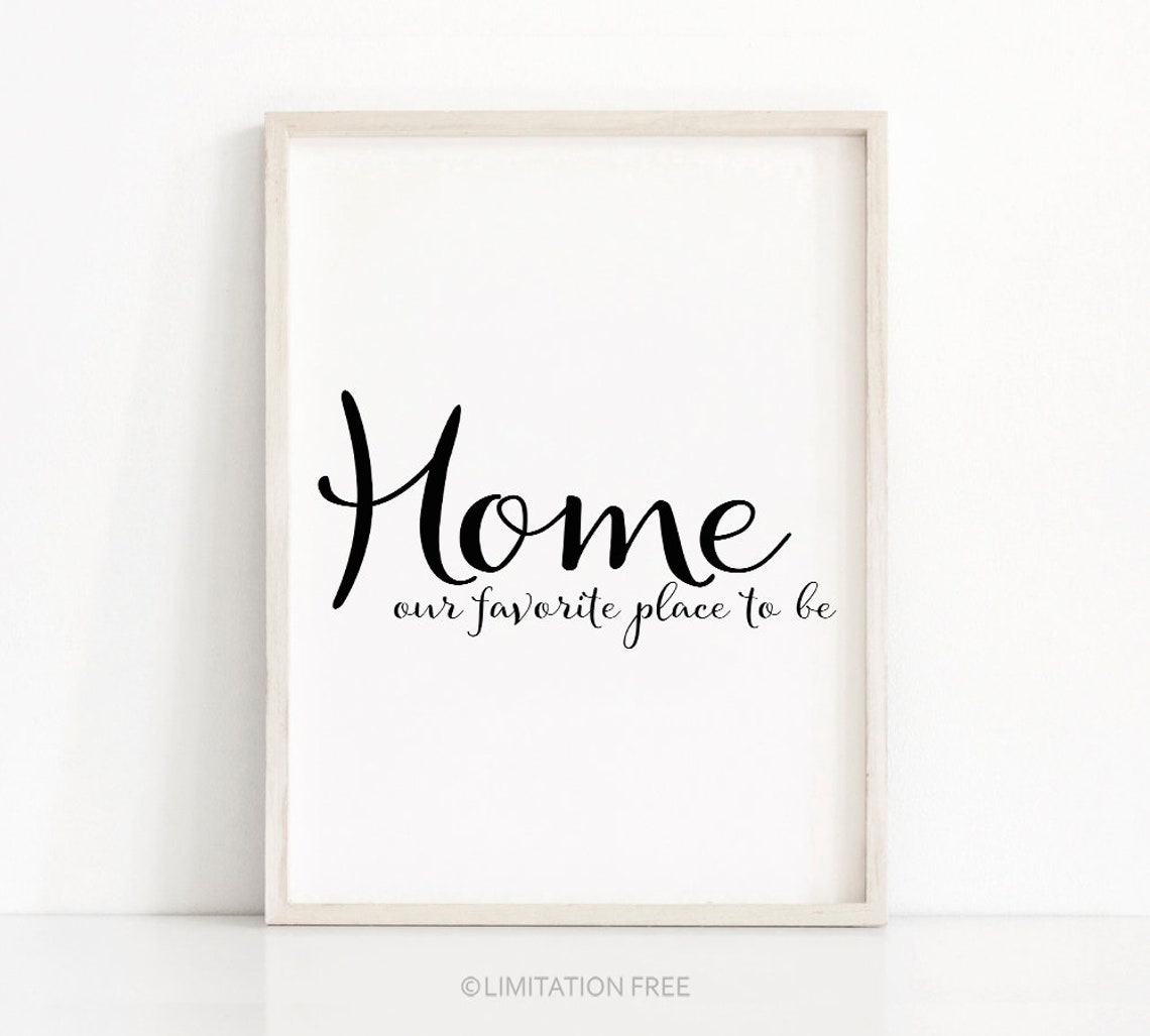 Home Our Favorite Place To Be Script Typography Quote Wall Art Poster