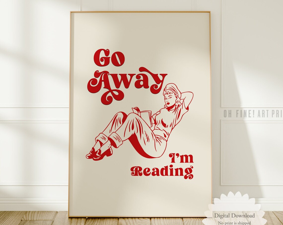 Go Away Im Reading Poster Bookshelf Decor Wall Art Funny Dorm Room Wall Decor Retro Print - Image 3