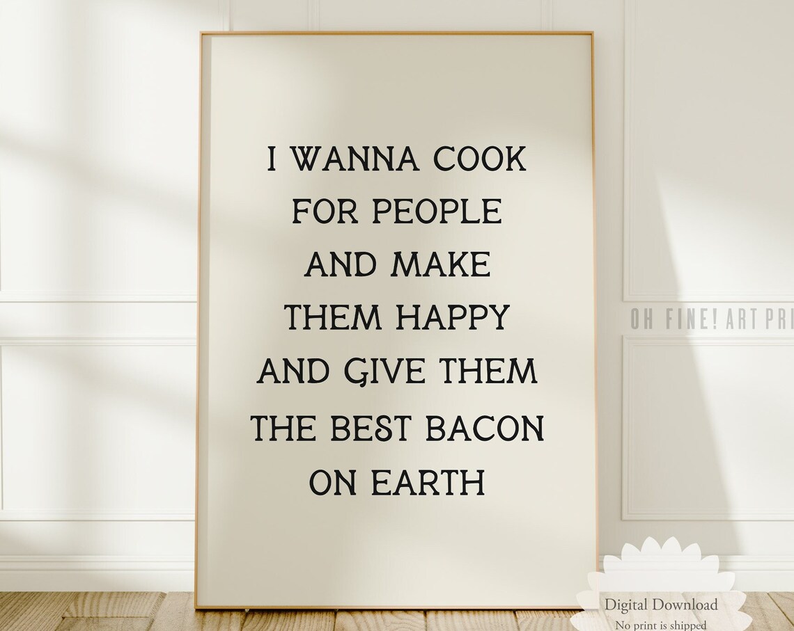 I Wanna Cook For People Funny Kitchen Quote Black White Typography Poster