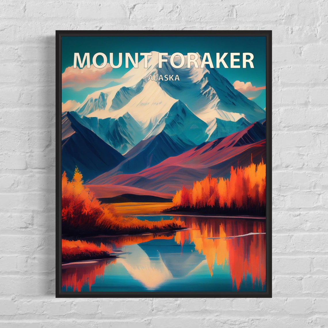 Mount Foraker Alaska Snowy Giant Lake Reflection Retro Travel Poster