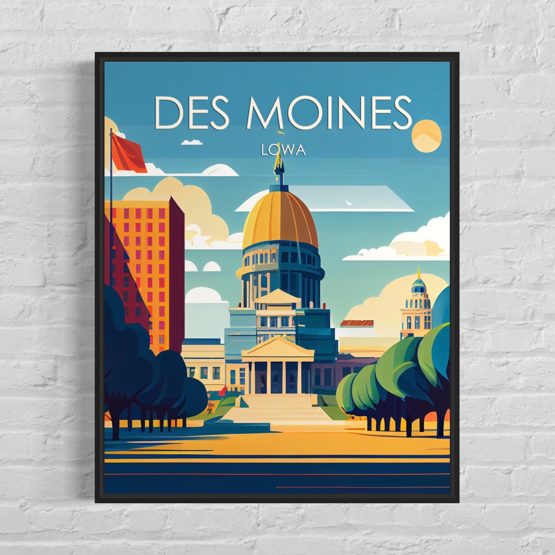Des Moines Iowa Poster with Golden Dome Capitol Building View
