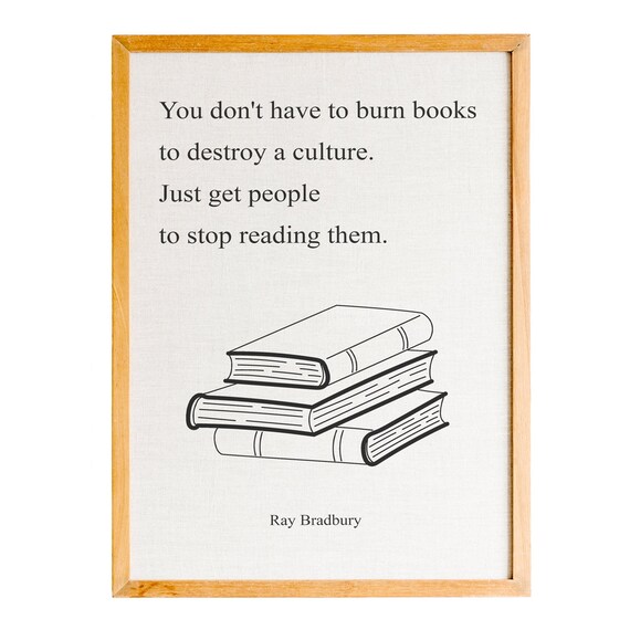 Ray Bradbury Books Quote Print You Dont Have To Burn Books Scandinavian Design Fahrenheit 451 Quotes Wall Art Book Lover Gift Wall