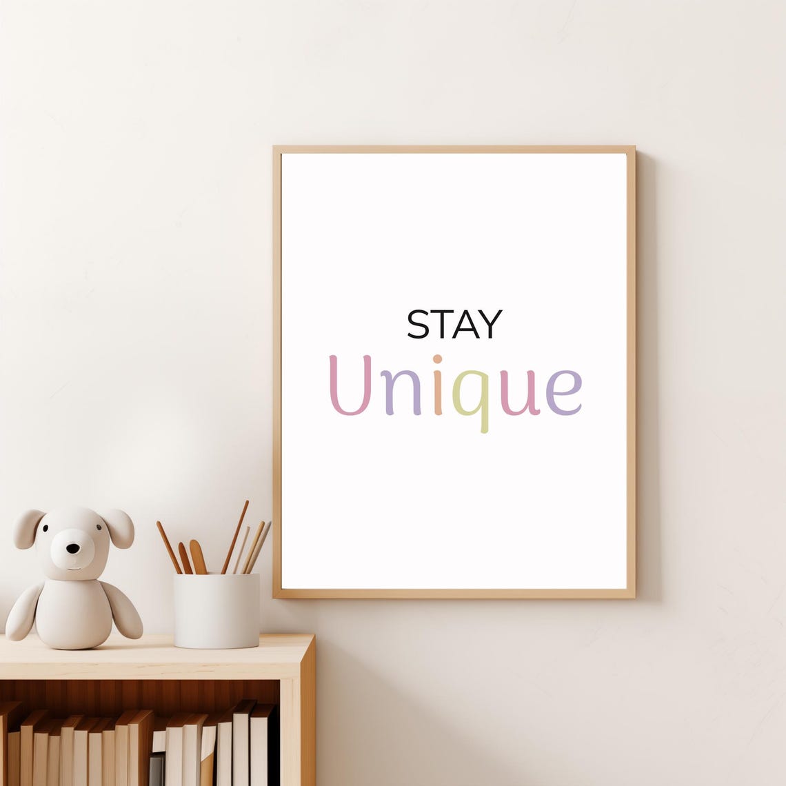 Stay Unique Cute Pastel Quote Nursery Minimalist Wall Art Poster - Image 2