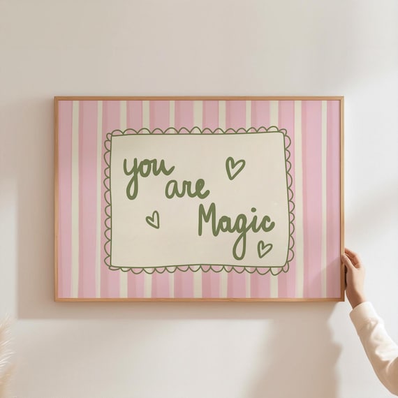 You Are Magic Print Inspirational Wall Art Whimsical Typography Poster Positive Quote Kids Room Decor Nursery Pink
