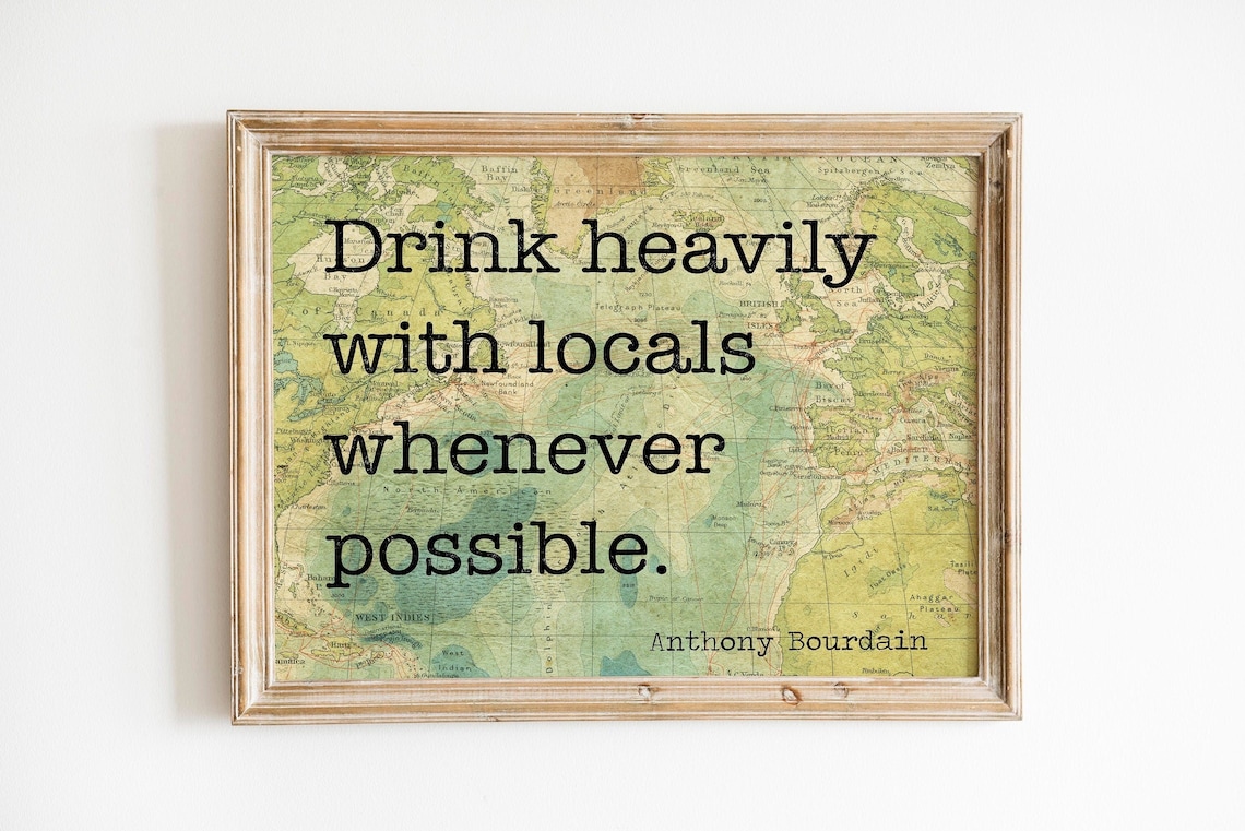 Anthony Bourdain Drink Heavily With Locals Art Print