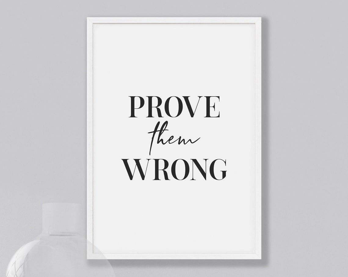 Prove Them Wrong Bold Motivational Inspirational Office Gym Poster