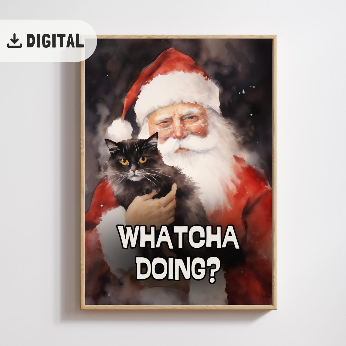 Funny Santa Claus Black Cat Whatcha Doing Quote Christmas Poster - Image 2