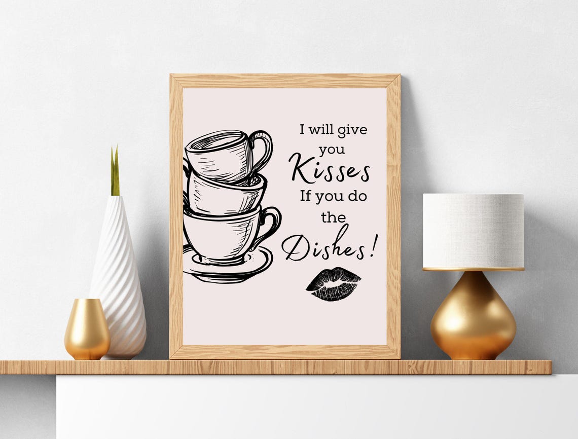 I Will Give You Kisses If You Do The Dishes Kitchen Quote Poster - Image 4