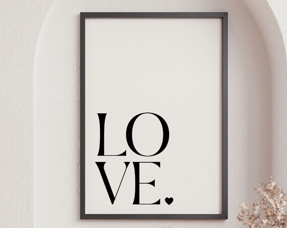 Love Typography Black White Minimalist Serif Quote Bedroom Wall Art Poster