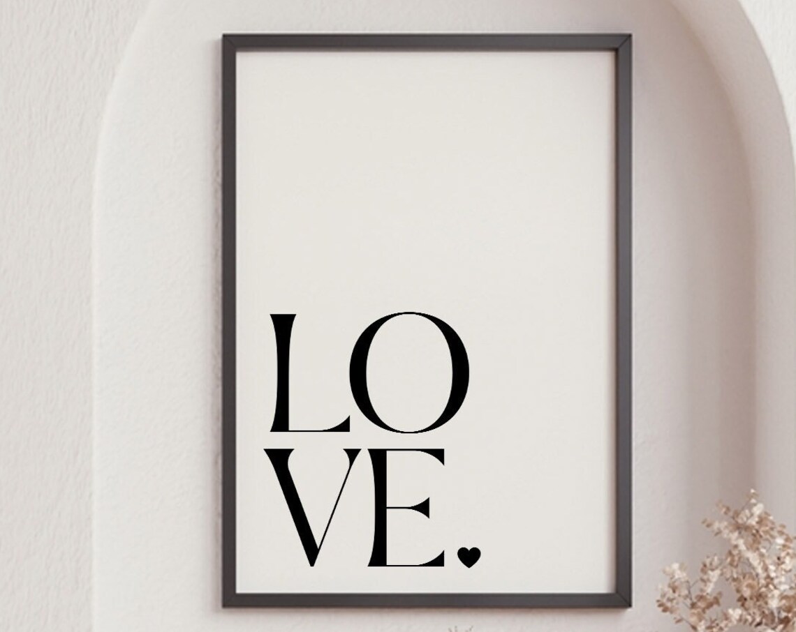 Love Typography Black White Minimalist Serif Quote Bedroom Wall Art Poster