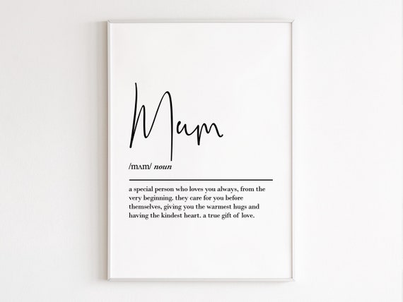 Mum Definition Wall Art Mum Gift Mum Birthday Gift Gifts From Daughters Gift For Her Mum Print