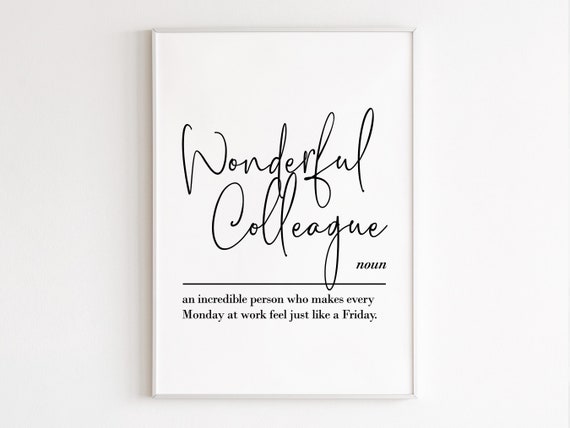 Wonderful Colleague Definition Wall Art Coworker Gift Team Gifts Leaving Gift Work Colleague Work Bestie