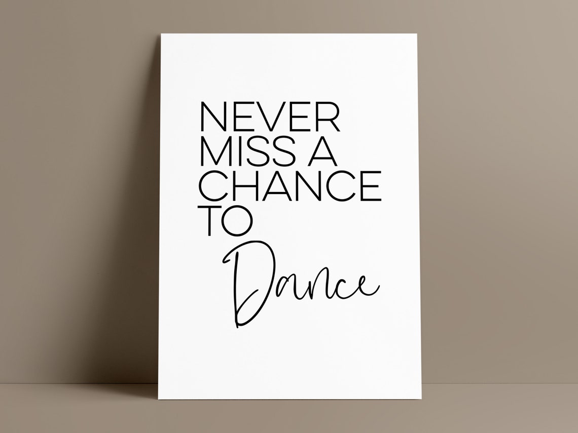Never Miss A Chance To Dance Script Typography Dancer Poster - Image 2
