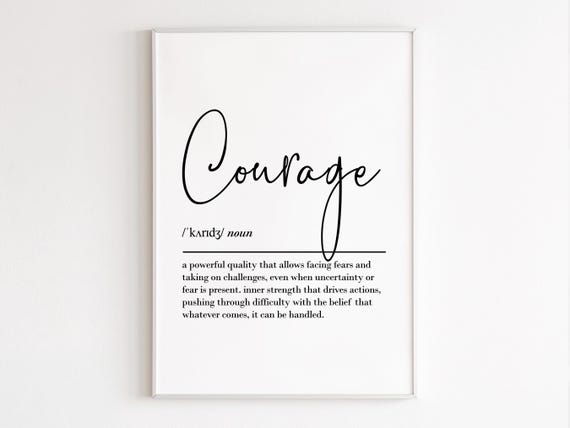 Courage Definition Motivational Quote Art Print