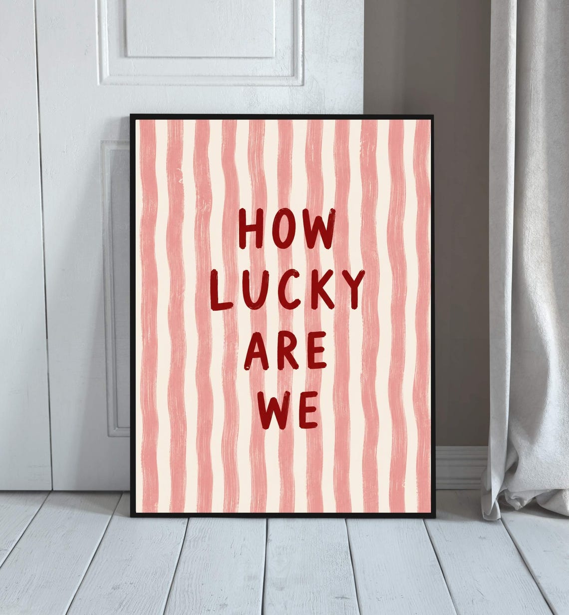 How Lucky Are We Pink Stripe Bold Red Typography Inspirational Poster