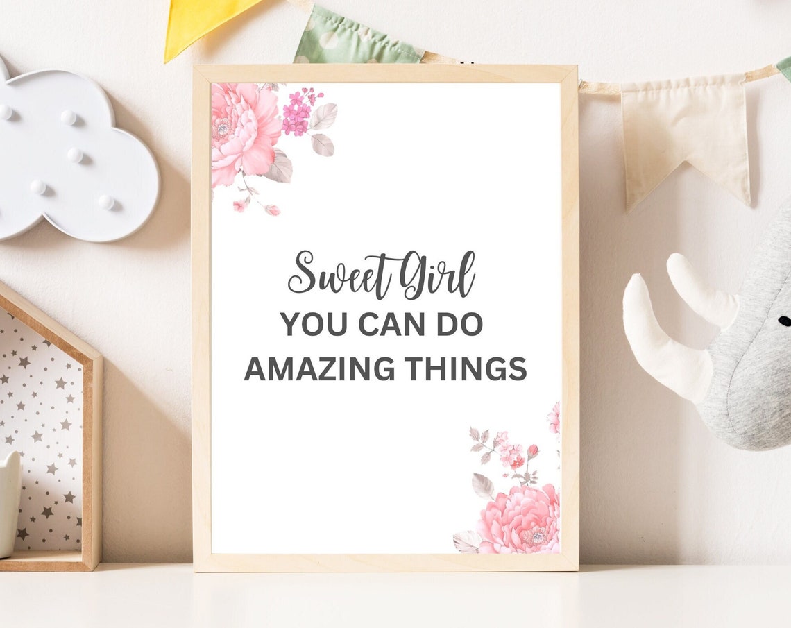 Inspirational Quote For Girls Room Pink Trendy Nursery Print Teen Girl Room Decor Gift For Daughter Girls Room Wall Decor Floral Design