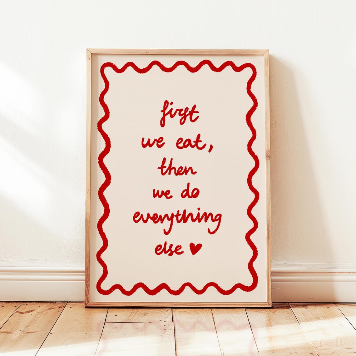 First We Eat Then We Do Everything Else Red Script Kitchen Poster