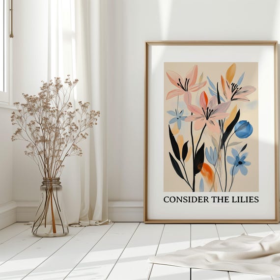 Consider The Lilies, Modern Christian Wall Art