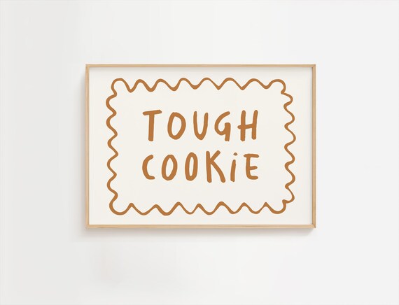 Tough Cookie Caramel Hand Lettered Kids Affirmation Quote Poster