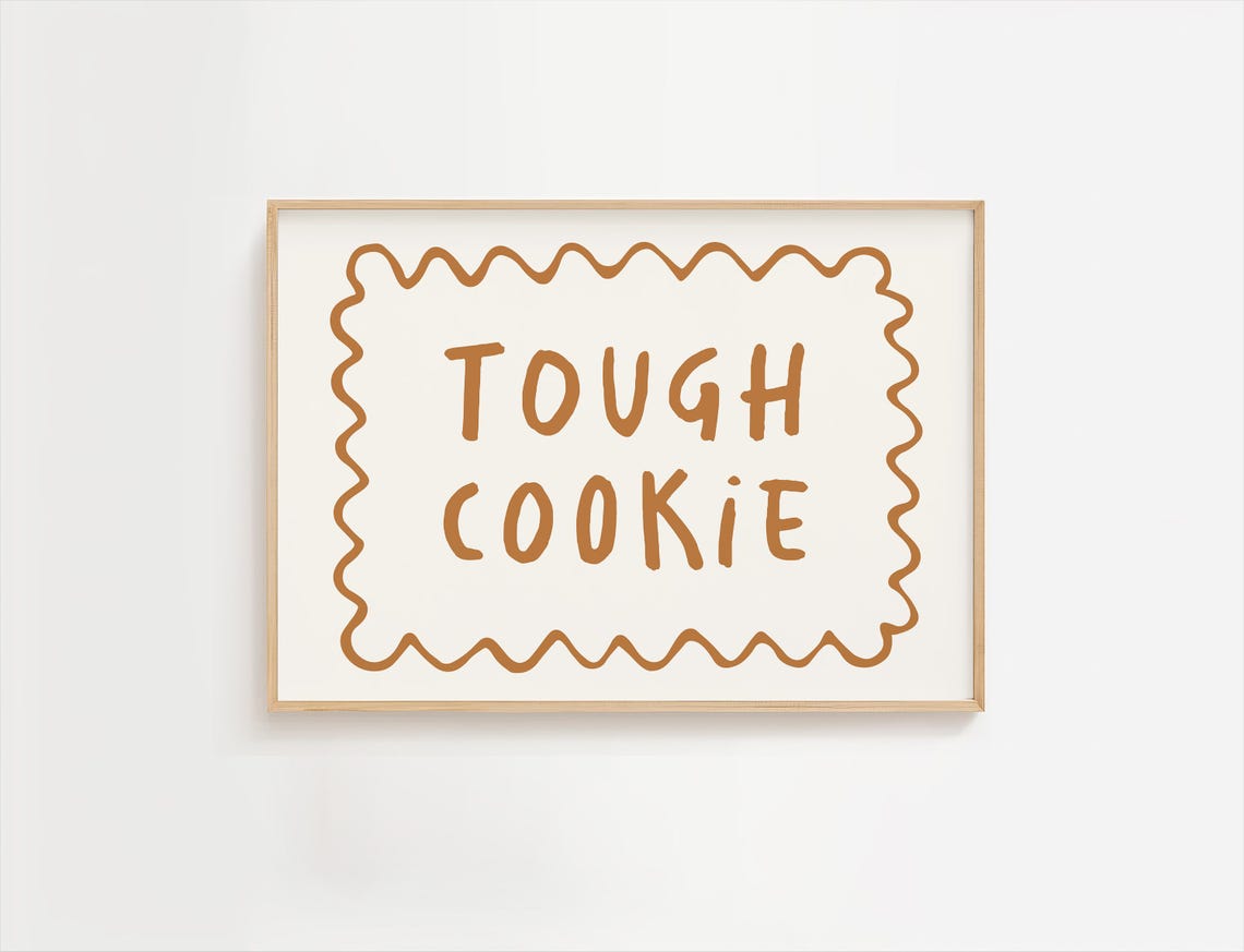 Tough Cookie Caramel Hand Lettered Kids Affirmation Quote Poster