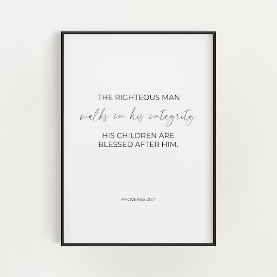 Proverbs 20:7 Righteous Man Walks in Integrity Minimalist Dad Poster