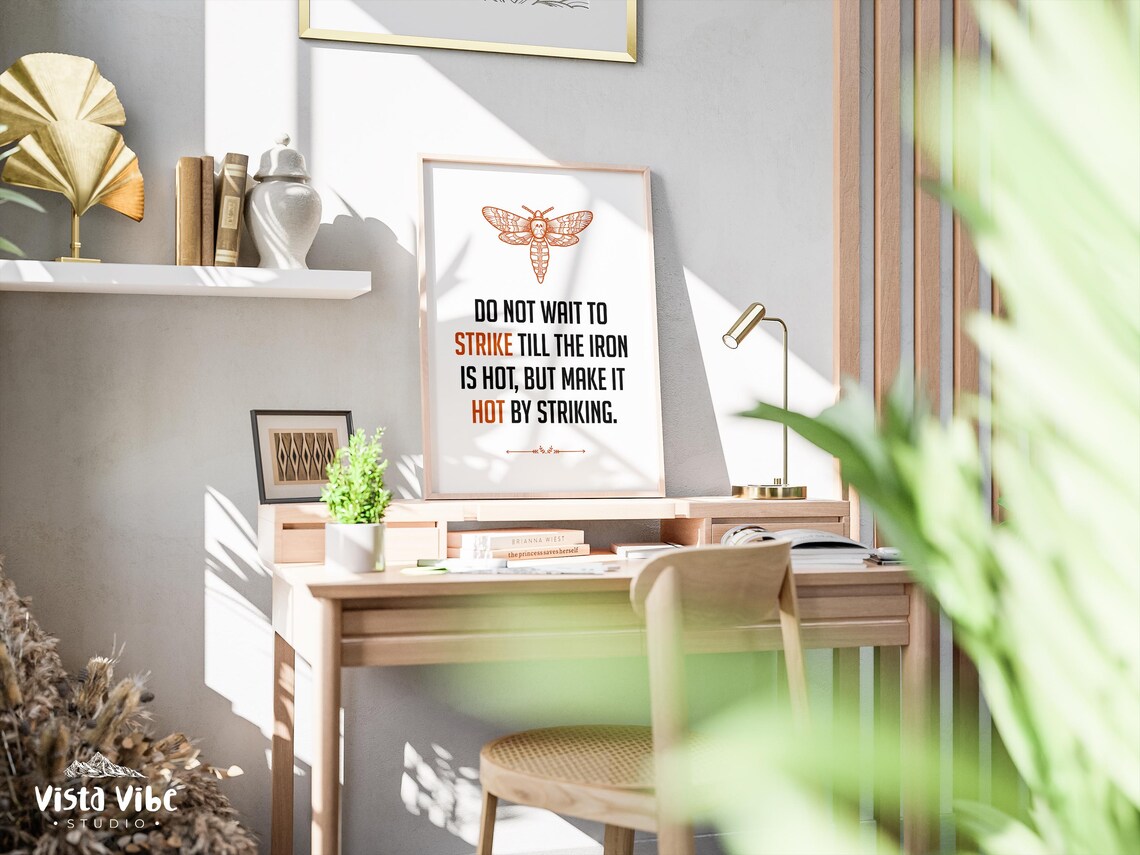 Do Not Wait to Strike Till the Iron Is Hot Quote Poster Office Motivational - Image 2