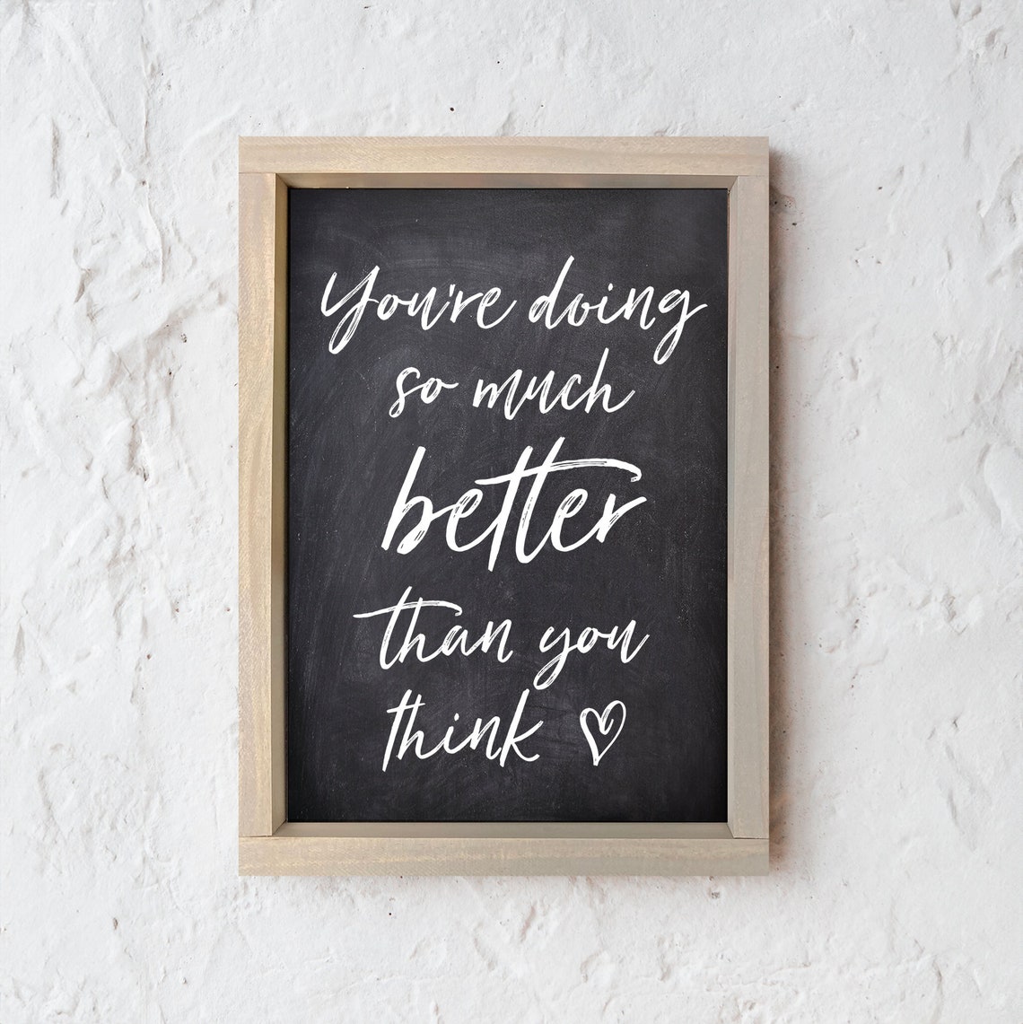 You Are Doing Better Than You Think Motivational Quote Poster