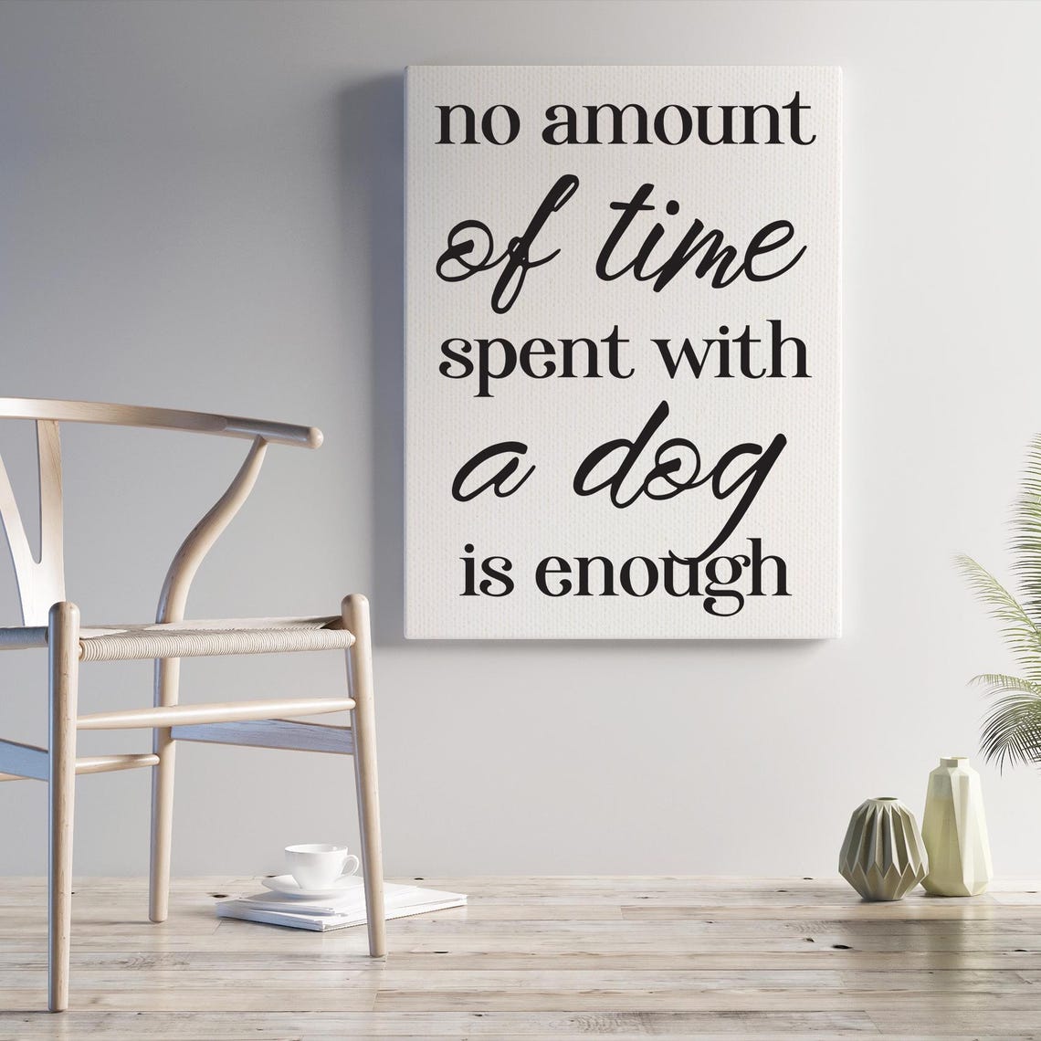 No Amount Of Time Spent With A Dog Is Enough Print On Funny Dog Print Dog Wall Art Dog Person Gift Gifts For Pet Parents - Image 3