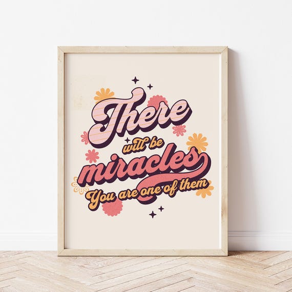 There Will Be Miracles Wall Art Positive Affirmation Law Of Attraction Quote Mental Health Artwork Inspirational Art