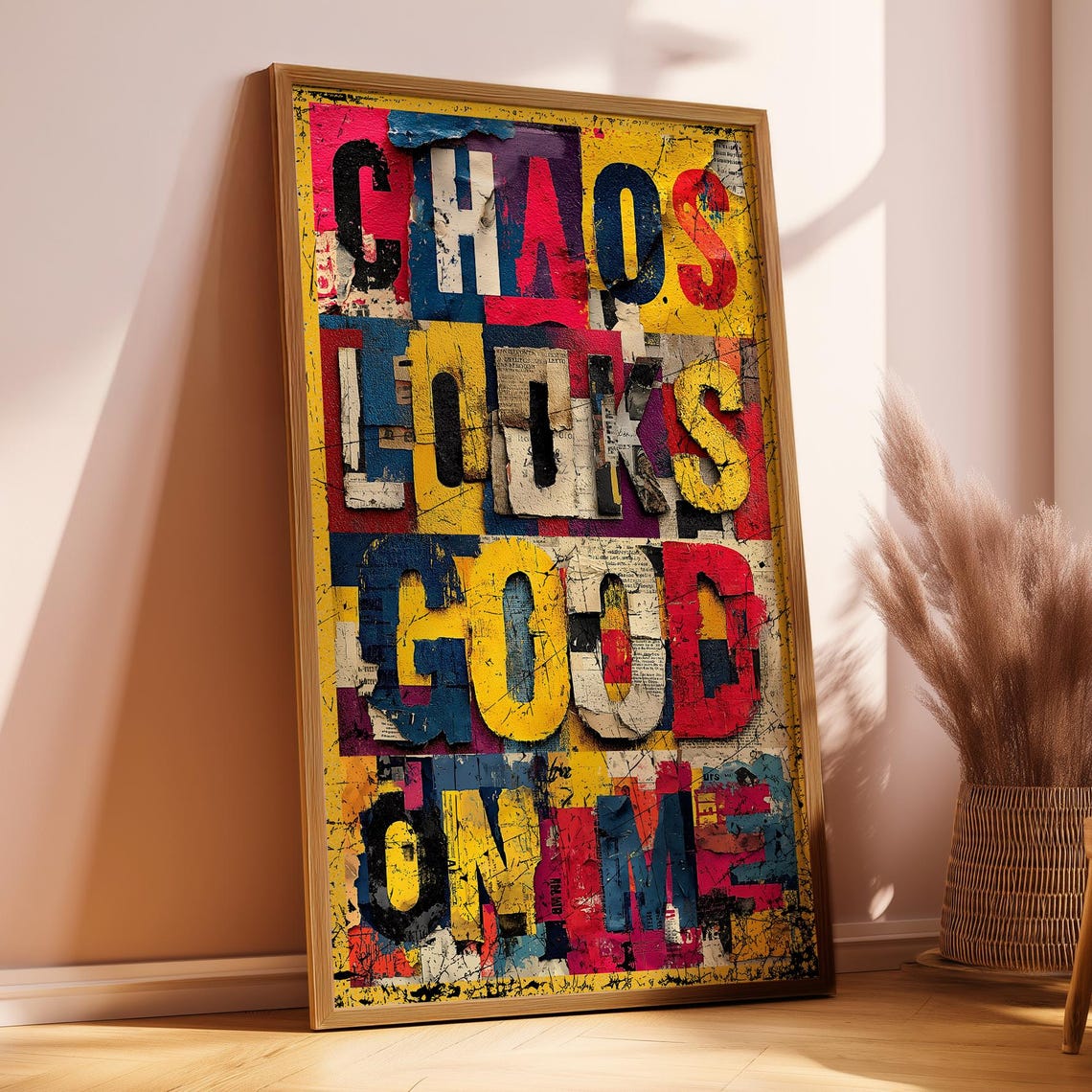 Chaos Looks Good On Me Grungy Street Art Typography Quote Poster