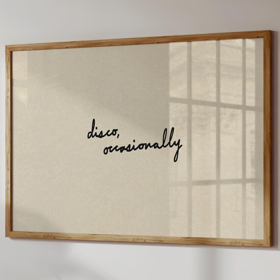 Disco Occasionally Script Minimalist Beige Typography Quote Wall Poster