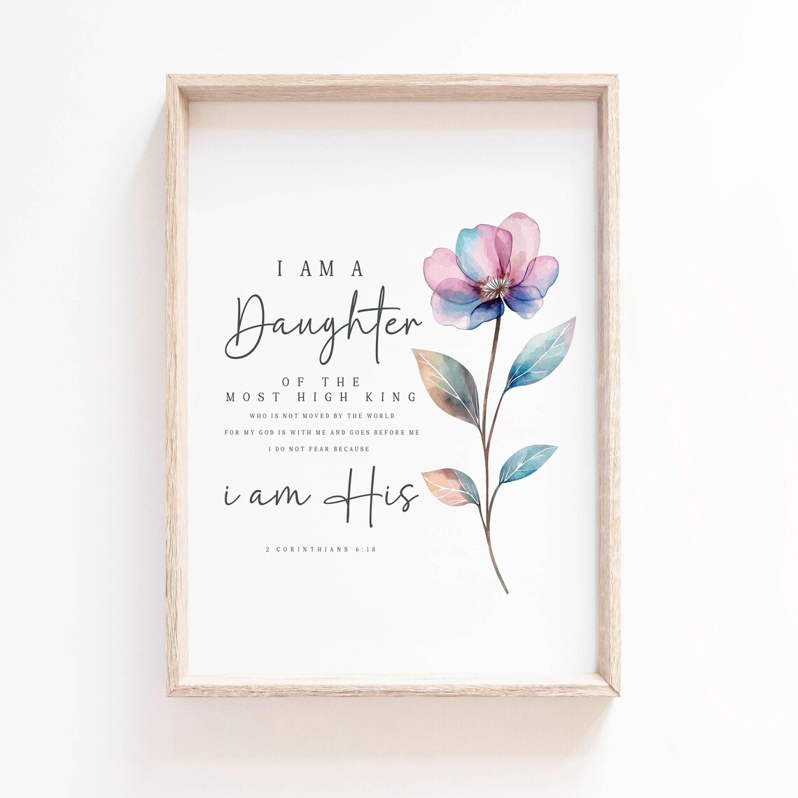 I Am a Daughter of the Most High King Watercolor Flower Poster