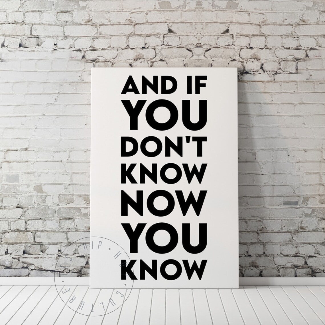 And If You Don't Know Now You Know Bold Rap Lyric Quote Poster
