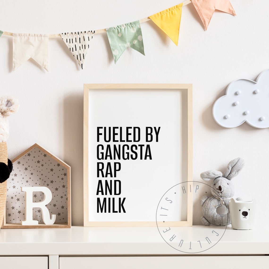 Fueled By Gangsta Rap And Milk Poster Kids Hip Hop Poster Kids Rap Art Old School Rap Home Decor Kids Room Decor Hip Hop Nursery Poster
