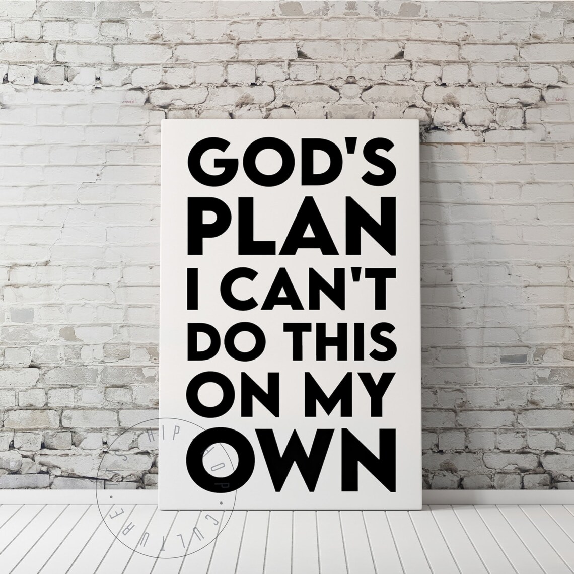 God's Plan I Can't Do This On My Own Drake Faith Lyrics Poster