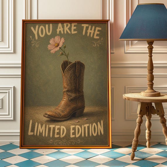 You Are Limited Edition Poster Western Quote Wall Art Cowboy Boot Flower Print Inspirational Painting Bedroom Decor Cowgirl Gift