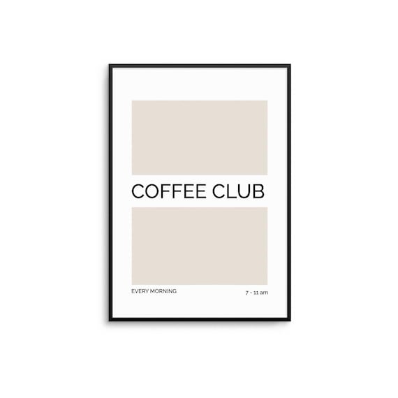 Coffee Club Every Morning Seven to Eleven Beige Minimalist Poster
