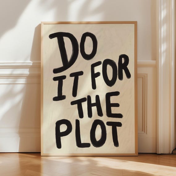 Do It For The Plot Retro Newspaper Print Typography Wall Art Black Trendy Quote Affirmation Poster