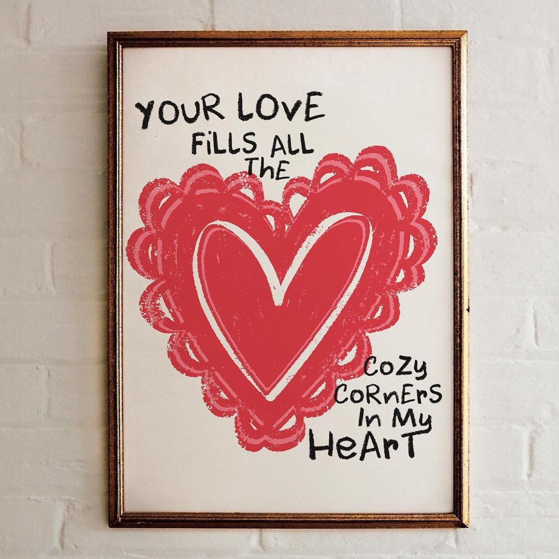 Red Heart Your Love Fills All The Cozy Corners Love Quote Poster