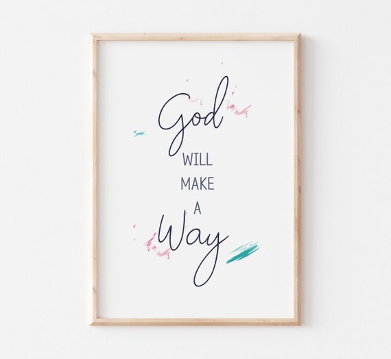 God Will Make A Way Bible Verse Wall Art Bible Verse New Home Typography Wall Art Instant Bible Verse Print Gift