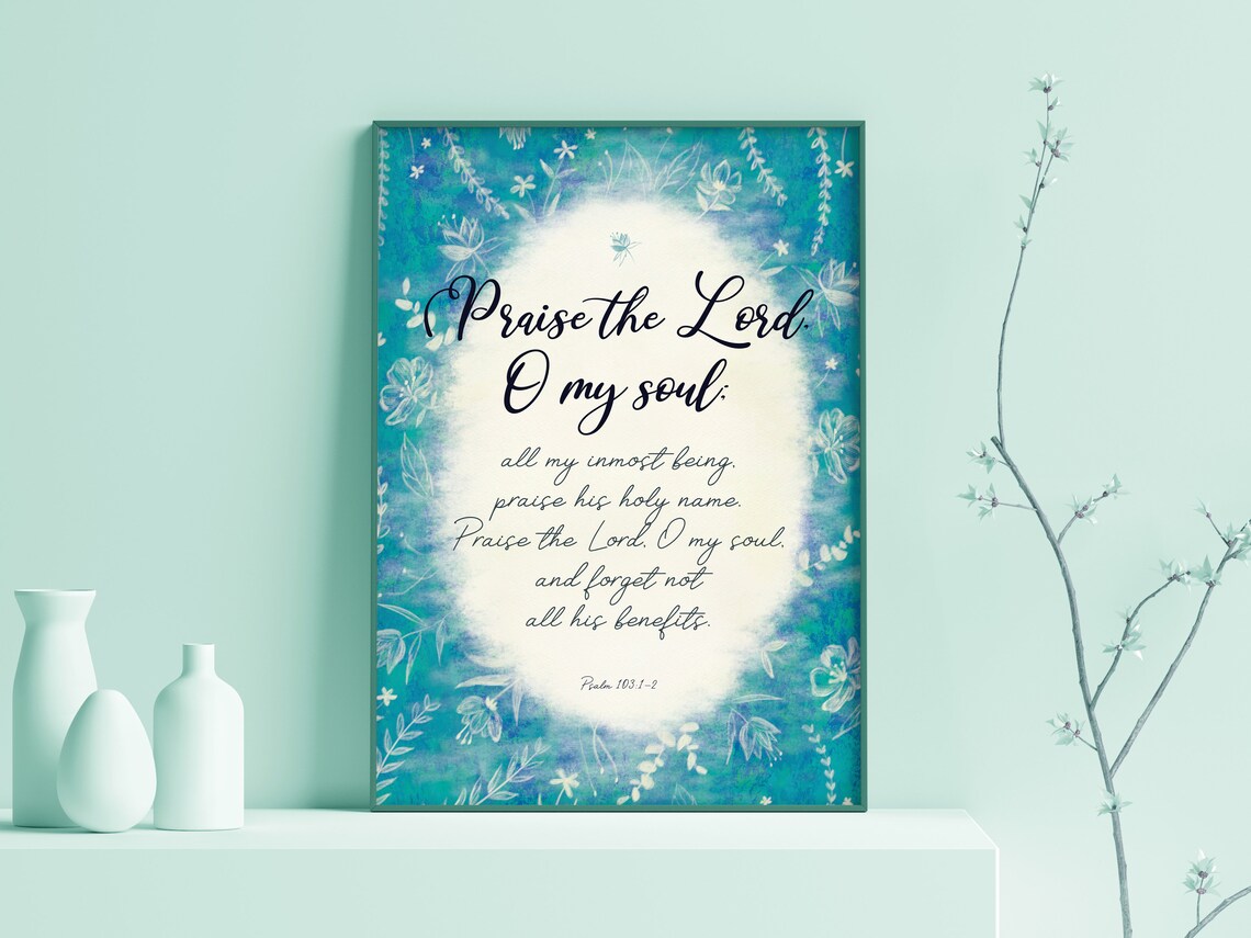 Praise The Lord O My Soul Psalm 103 Teal Floral Watercolor Scripture Wall Art - Image 2