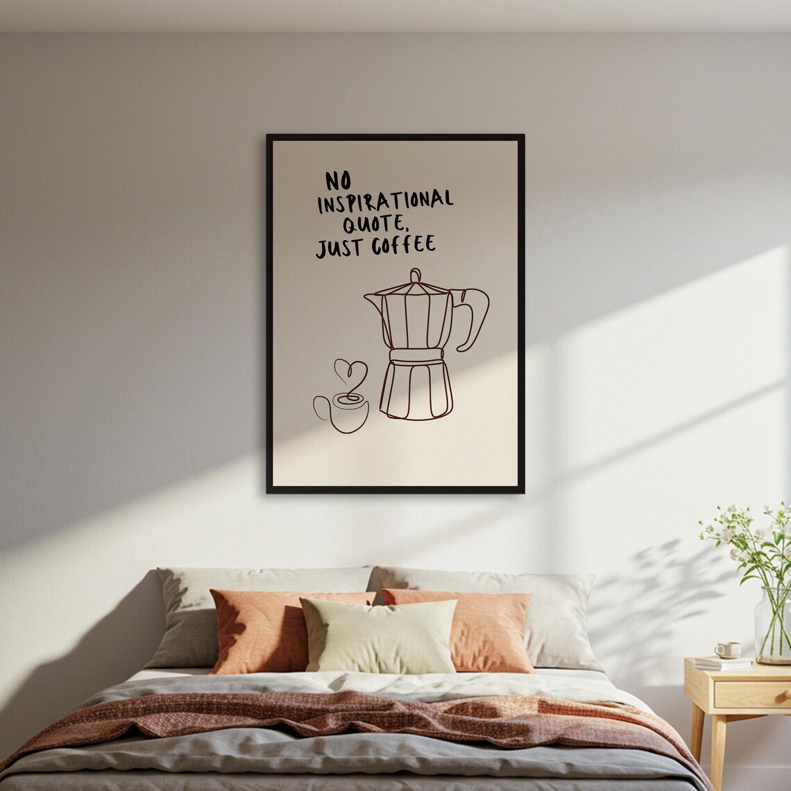 No Inspirational Quote, Just Coffee Poster