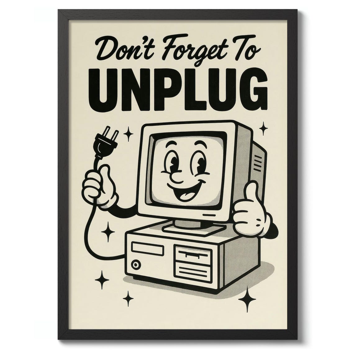 Don't Forget To Unplug Retro Computer Cartoon Tech Detox Poster
