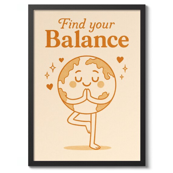 Find Your Balance Mindful Cute Earth Yoga Tree Pose Quote Poster
